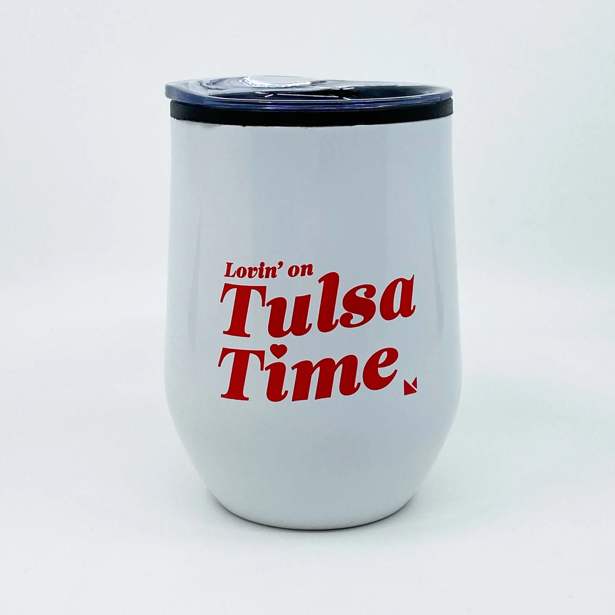 Lovin' on Tulsa Time Wine Tumbler